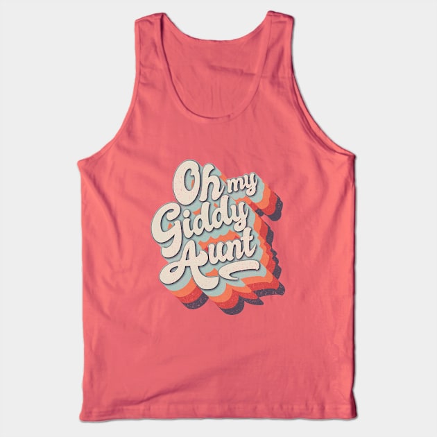 Oh my Giddy Aunt Tank Top by BOEC Gear